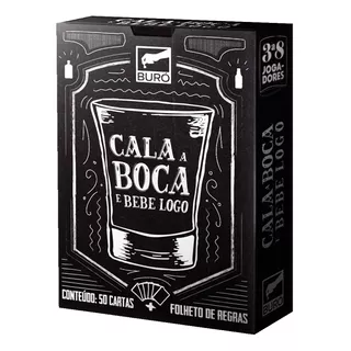 Cala A Boca E Bebe Logo - Jogo De Cartas - Buró