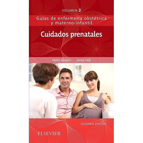 Cuidados Prenatales Guías De Enfermería Obstétrica Y Materno