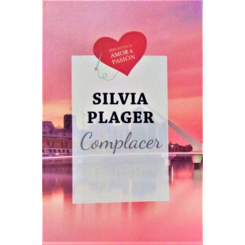 Complacer Biblioteca Amor Y Pasion - Silvia Plager