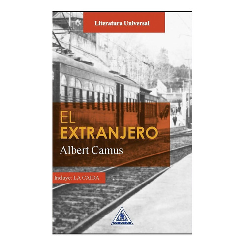 El Extranjero, de Albert Camus. 9585881181, vol. 1. Editorial Editorial CONO SUR, tapa blanda, edición 2016 en español, 2016
