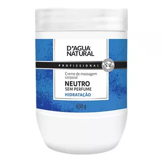  Creme Massagem Corporal Neutro 650g Dagua Natural Hidratação