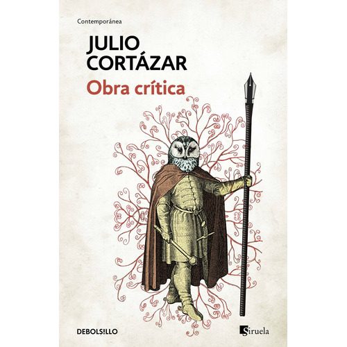 Obra crítica, de Cortázar, Julio. Serie Contemporánea Editorial Debolsillo, tapa blanda en español, 2018