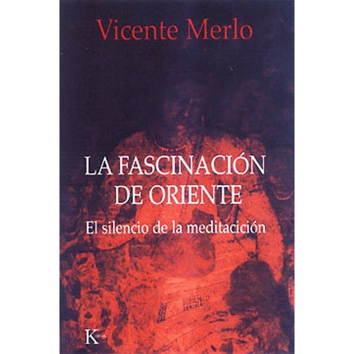 La Fascinacion De Oriente