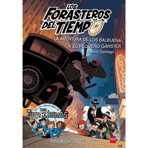 Forasteros Del Tiempo 5 Aventura De Los Balbuena Y El Peq...