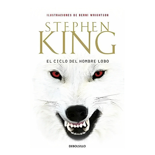 El Ciclo Del Hombre Lobo, De Stephen King. Editorial Debolsillo, Tapa Blanda, Edición 1 En Español