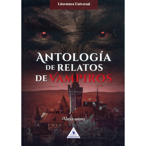 Antología de relatos de vampiros, de Varios autores. Serie 9585505797, vol. 1. Editorial CONO SUR, tapa blanda, edición 2023 en español, 2023