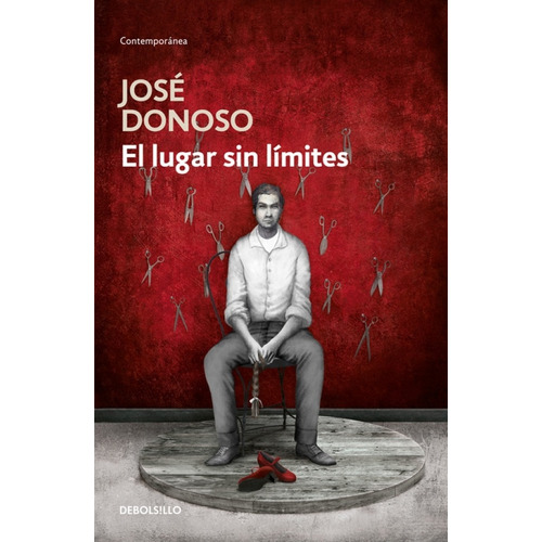El Lugar Sin Limites / José Donoso