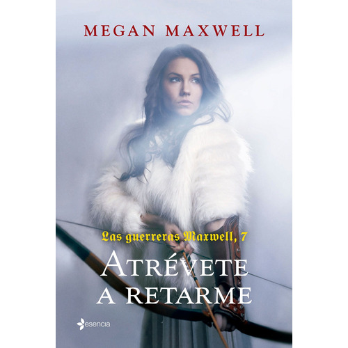 Las guerreras Maxwell, 7. Atrévete a retarme, de Megan Maxwell. Editorial Planeta, tapa blanda en español, 2022