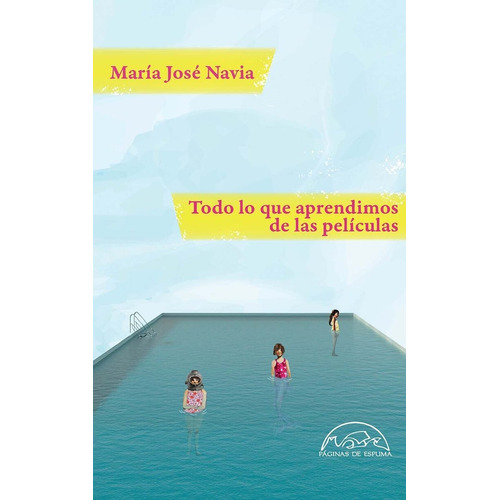 Libro Todo Lo Que Aprendimos De Las Peliculas - Navia, Ma...