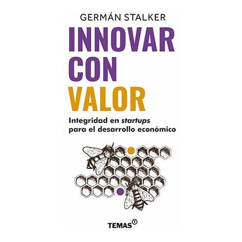 INNOVAR CON VALOR, de German Stalker. Temas Grupo Editorial, tapa blanda en español, 2022