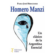 Homero Manzi. Ediciones Fabro