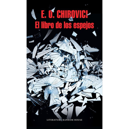 El Libro De Los Espejos - Chirovici - Ed. Random House