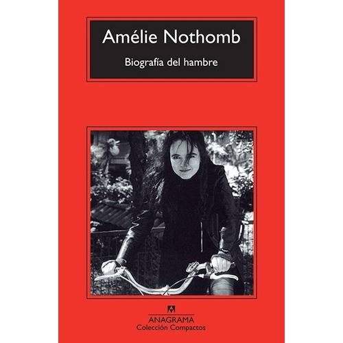 Biografia Del Hambre - Amélie Nothomb