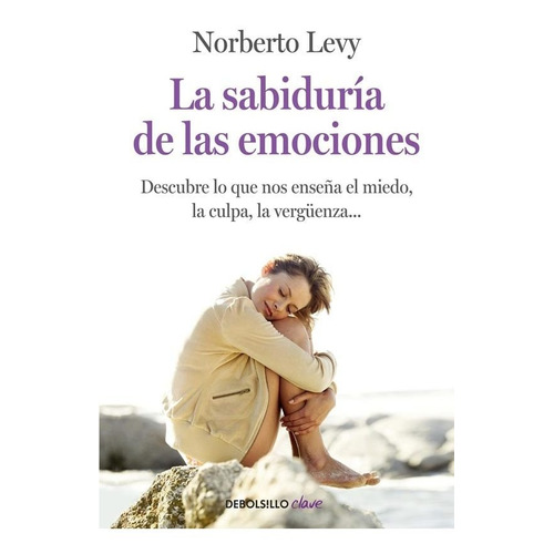 La Sabiduria De Las Emociones (bolsillo) - Norberto Levy