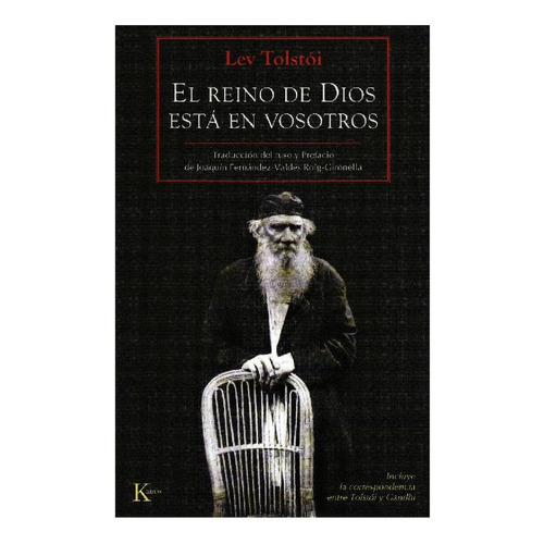 El reino de Dios está en vosotros, de León Tolstói. Editorial Editorial Kairos, tapa blanda en español, 2010