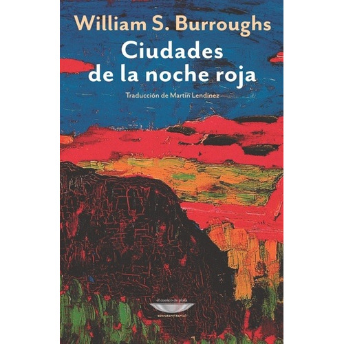 Ciudades De La Noche Roja - William S. Burroughs