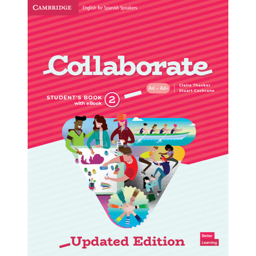 Collaborate English For Spanish Speakers Updated Level 2 Student's Book With Ebo, De Thacker,claire. Editorial Cambridge University Press, Tapa Blanda En Inglés