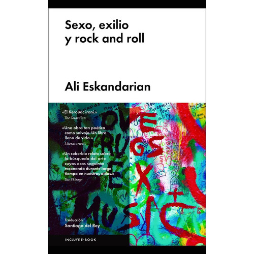 Sexo, exilio y rock and roll, de Skandaria, Ali. Editorial Malpaso, tapa dura en español, 2017