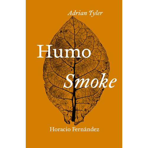 Libro Humo / Smoke - Adrian Tyler - Horacio Fernandez, de Tyler, Adrian. Editorial TURNER, tapa blanda en español, 2021