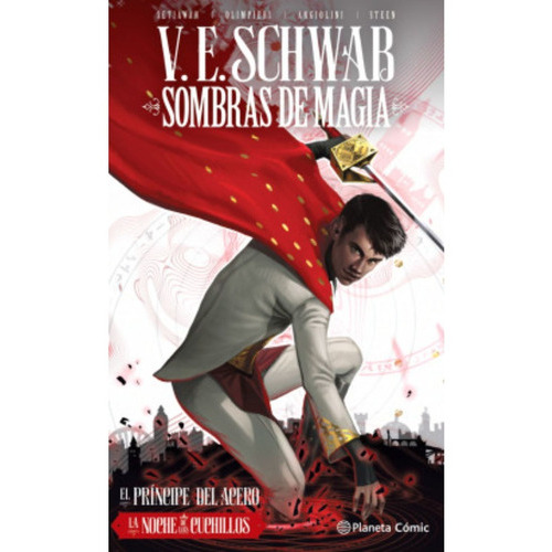 Sombras De Magia Nº 02 (novela Gráfica), De Schwab, V. E.. Editorial Planeta Comic, Tapa Dura En Español, 2021