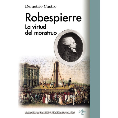 Robespierre, De Castro, Demetrio. Editorial Tecnos, Tapa Blanda En Español