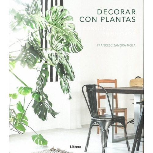 Decorar Con Plantas - Francesc Zamora Mola