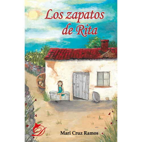 Los zapatos de Rita, de Mari Cruz Ramos Bravo. Editorial Difundia, tapa blanda en español, 2017