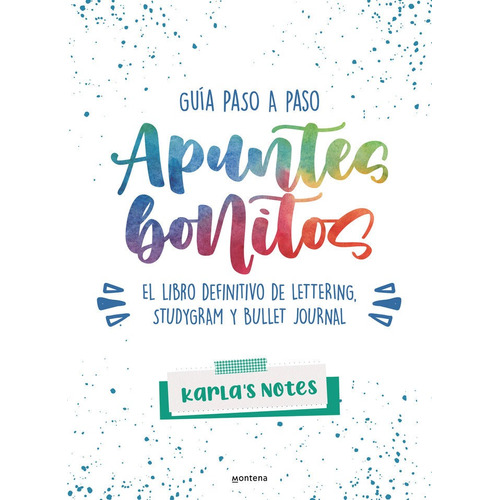 Libro Apuntes Bonitos: Guia Paso A Paso De Lettering, Stu...