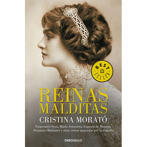 Reinas malditas, de Morató, Cristina. Serie Bestseller Editorial Debolsillo, tapa blanda en español, 2016