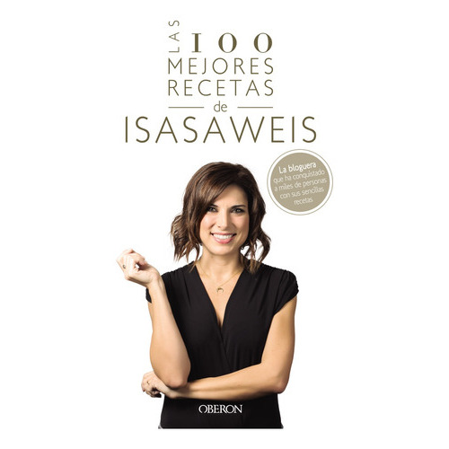 Las 100 Mejores Recetas De Isasaweis, De Llano Isabel. Editorial Oberon, Tapa Blanda En Español, 9999