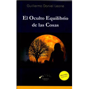 G. Leone - El Oculto Equilibrio De Las Cosas - Ed. Galáctica