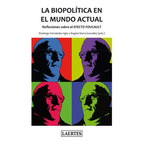 La Biopolãâtica En El Mundo Actual, De Vários Autores. Editorial Laertes Editorial, S.l., Tapa Blanda En Español