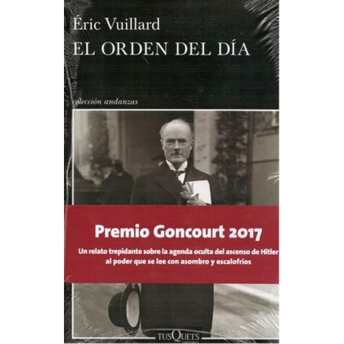 Orden Del Dia, El - Eric Vuillard