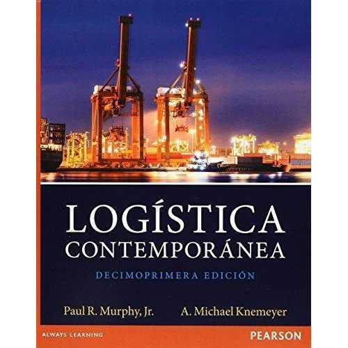 Logística Contemporánea 11ª Ed  R. Murphy