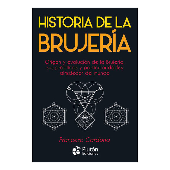 Libro: Historia De La Brujería / Francesc Cardona