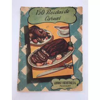Recetas Carnes, 150. Libro Cocina Vintage