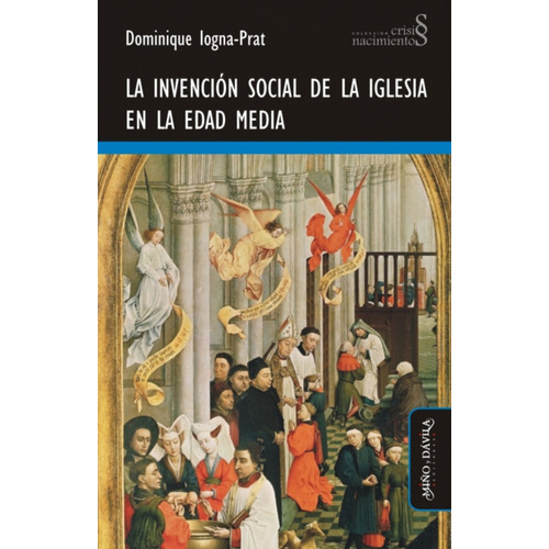 Invención Social De La Iglesia En La Edad Media, La - Domini