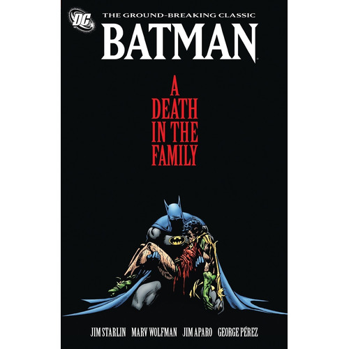 Batman: A Death In The Family - Dc Comics Kel Ediciones