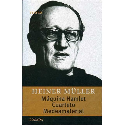 Maquina Hamlet/ Cuarteto/ Medeamaterial - Muller, Heiner