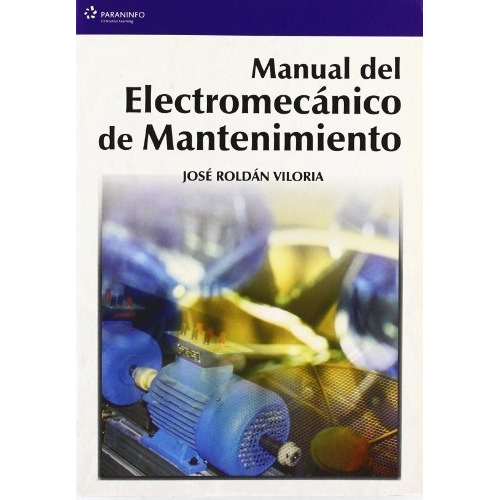 Manual Del Electromecanico De Mantenimiento