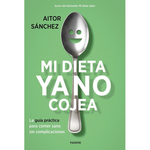 Mi Dieta Ya No Cojea - Sanchez Garcia, Aitor