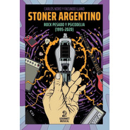 Libro Stoner Argentino Rock Psicodelia Noro Llano