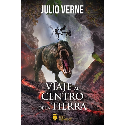 Libro Viaje Al Centro De La Tierra - Julio Verne - Del Fondo