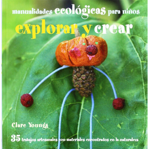 Explorar Y Crear . Manualidades Ecologicas Para Niños