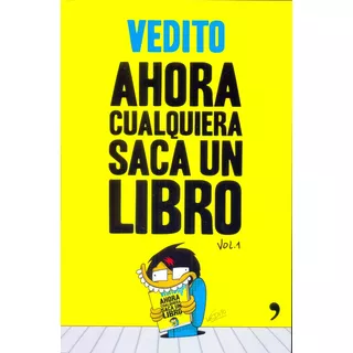 Ahora Cualquiera Saca Un Libro, De Vedito. Editorial Temas 'de Hoy, Tapa Blanda, Edición 1 En Español