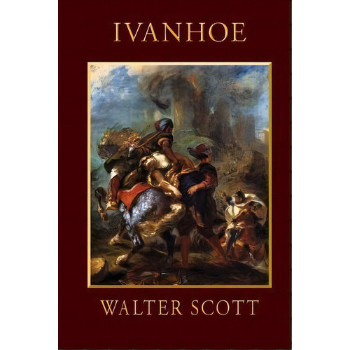 Ivanhoe, De Walter Scott. Editorial Createspace Independent Publishing Platform, Tapa Blanda En Español