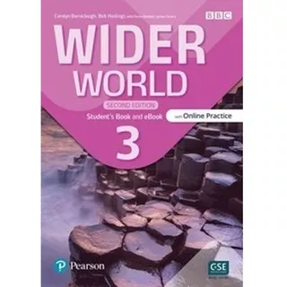 Wider World 3 2/ed.- Student´s Book With Online Practice + E-book + App, De Barraclough, Carolyn. Editorial Pearson, Tapa Blanda En Inglés Internacional, 2022