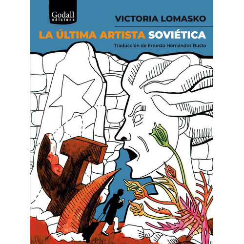 La Ultima Artista Sovietica, De Lomasko, Victoria. Editorial Godall Edicions Sl, Tapa Blanda En Español