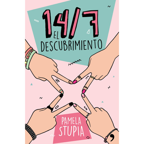 14/7 El Descubrimiento, De Pamela Stupia. Editorial Grupo Planeta, Tapa Dura, Edición 2017 En Español