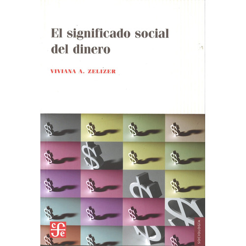 Significado Social Del Dinero, El - Viviana A. Zelizer